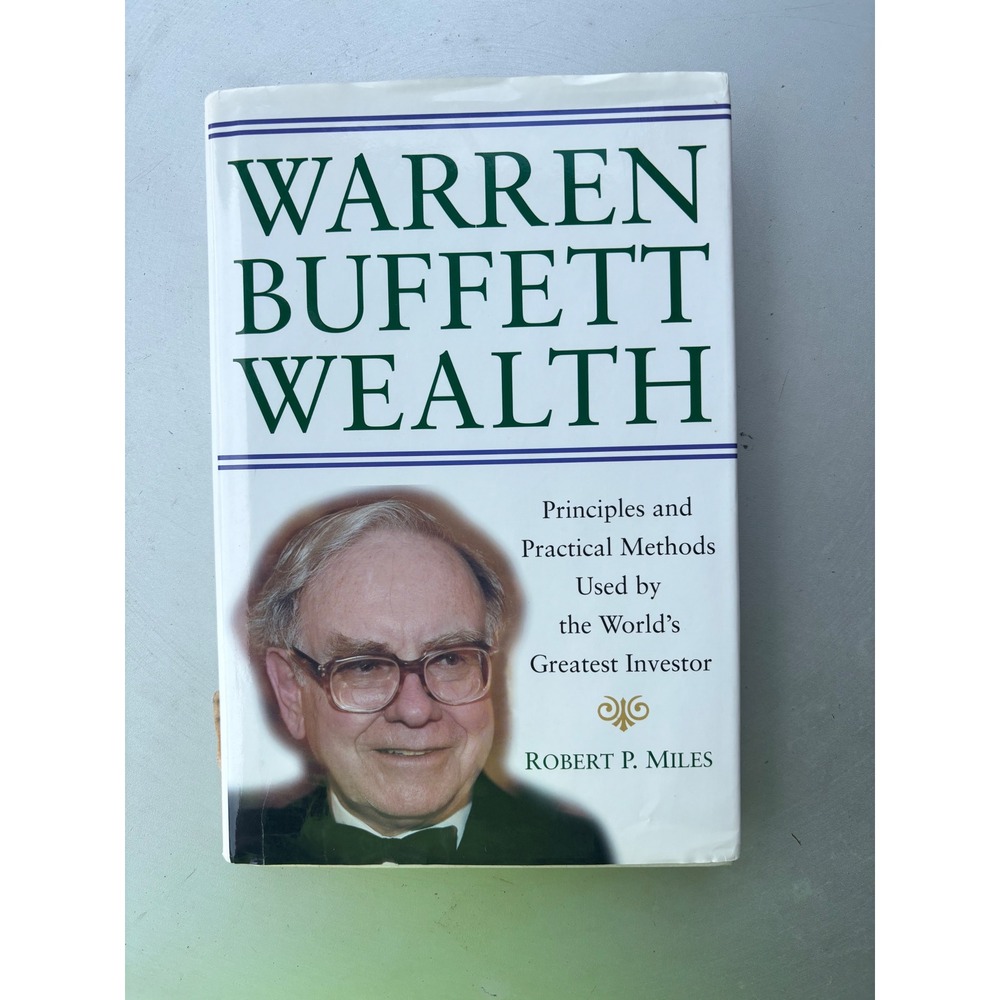 Warren Buffett Wealth Robert P Miles Hardcover 2004 Investment Principles Wiley